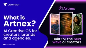 VisionTact Artnex promotional graphic with the headline 'What is Artnex? AI Creative OS for creators, brands and agencies' alongside three AI-generated portrait images and the tagline 'Built for the next wave of creators.