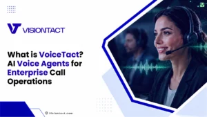 VoiceTact AI voice agent platform for enterprise call operations in Arabic and English by VisionTact