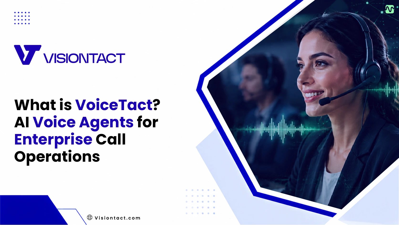 VoiceTact AI voice agent platform for enterprise call operations in Arabic and English by VisionTact