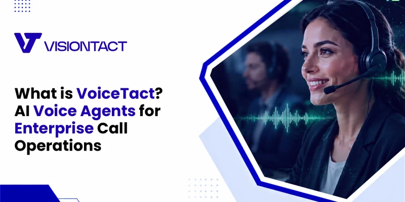 VoiceTact AI voice agent platform for enterprise call operations in Arabic and English by VisionTact